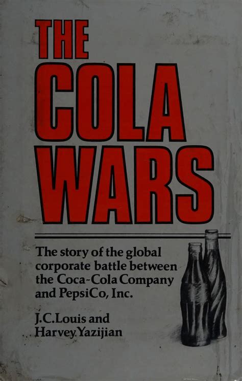 Inside the Cola Wars: The History of Coca.